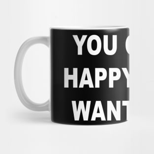 YOU CAN BE HAPPY Mug